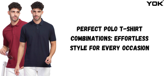 Perfect Polo T-Shirt Combinations: Effortless Style for Every Occasion